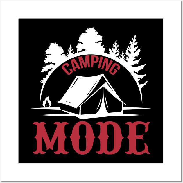 Camping Mode T Shirt For Women Men Wall Art by Xamgi